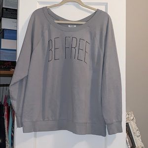 Be Free sweatshirt